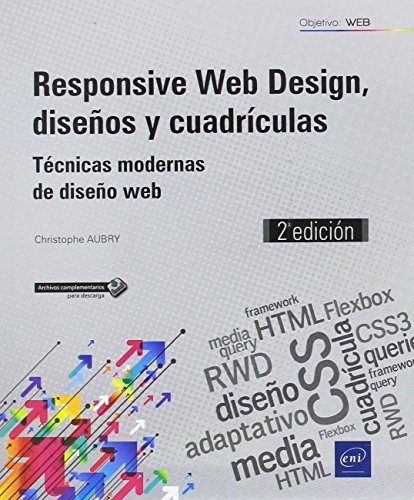 Responsive Web Design, diseños y cuadrículas. Técnicas modernas de diseño web - 2ª edición